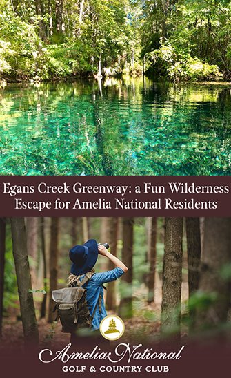 Egans Creek Greenway: a Fun Wilderness Escape for Amelia National Residents