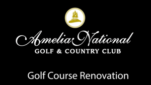 Golf Course Renovations at Amelia National