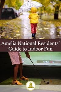 Amelia National Residents’ Guide to Indoor Fun - Indoor fun